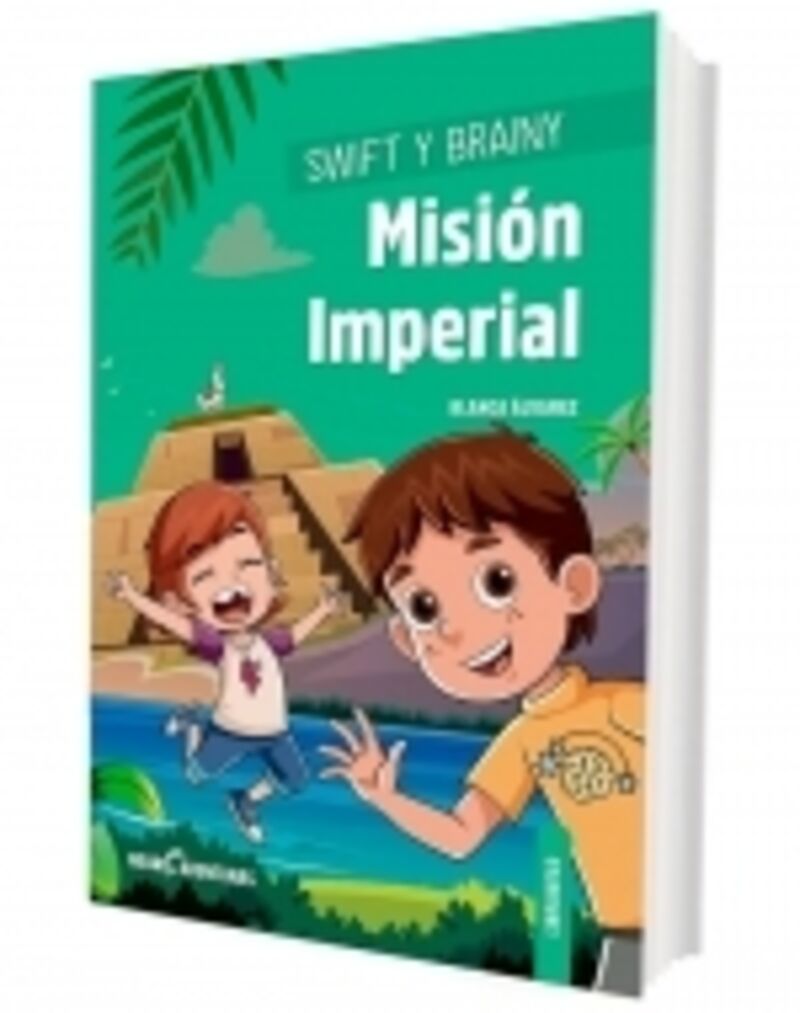 SWIFT Y BRAINY - MISION IMPERIAL