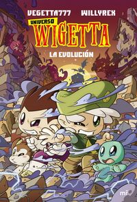 universo wigetta 2 - la evolucion - Vegetta777 / Willyrex