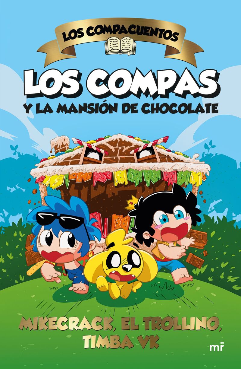 LOS COMPACUENTOS - LOS COMPAS Y LA MANSION DE CHOCOLATE