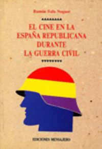 El cine en la españa republicana durante la guerra civil - Ramon Sala Noguer