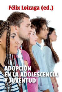 adopcion en la adolescencia y juventud - Felix Loizaga