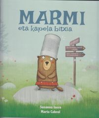 marmi eta kapela bitxia - Susanna Isern / Marta Cabrol