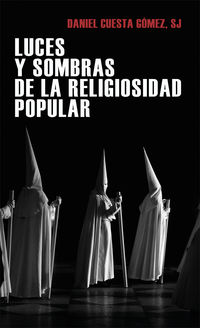 luces y sombras de la religiosidad popular - Daniel Cuesta Gomez