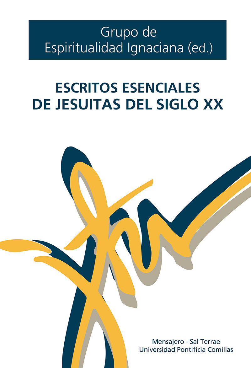 escritos esenciales de jesuitas del siglo xx - G. ESPIRITUALIDAD IGNACIANA