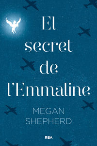 El secret de l'emmaline - Megan Shepherd