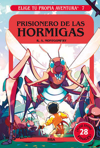 prisionero de las hormigas - R. A. Nontgomery / Sara Lozoya (il. )