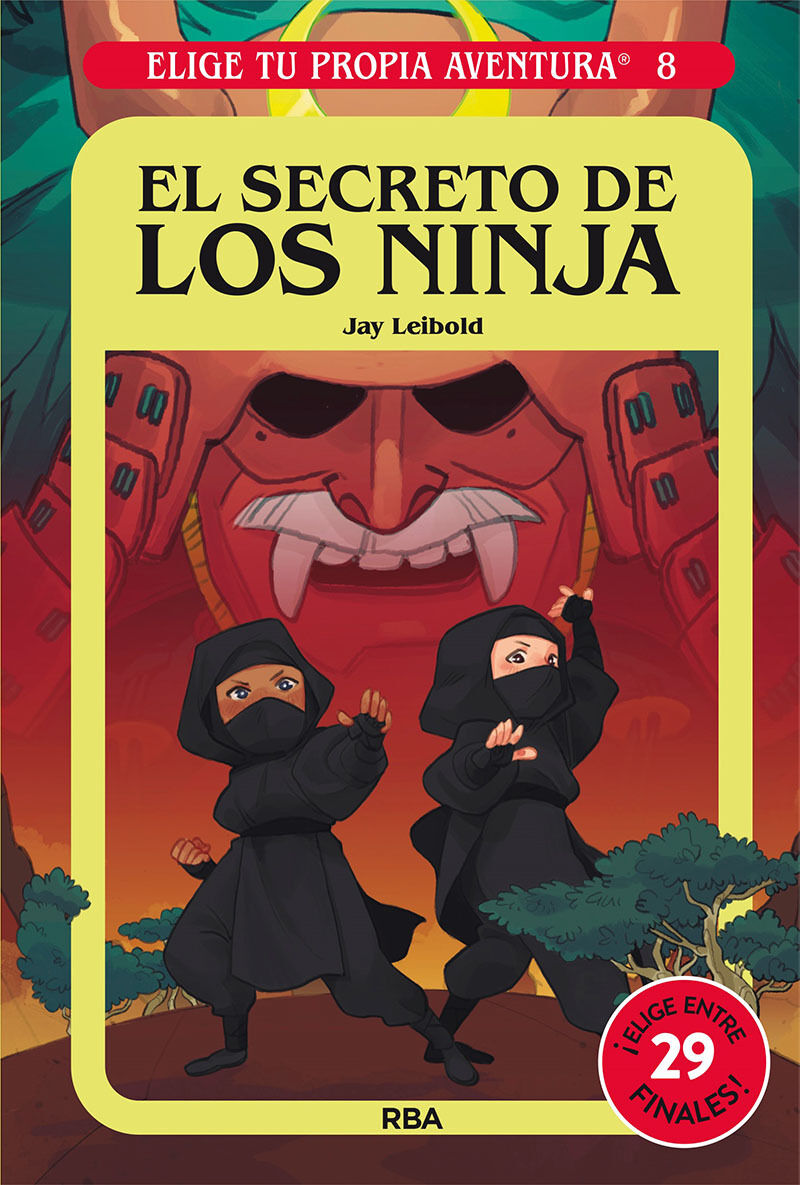 el secreto de los ninja - Jay Leibold / Pilar Hernandez (il. )