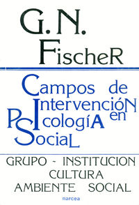 campos de intervencion en psicologia social - grupo-institucion-cultura-ambiente social