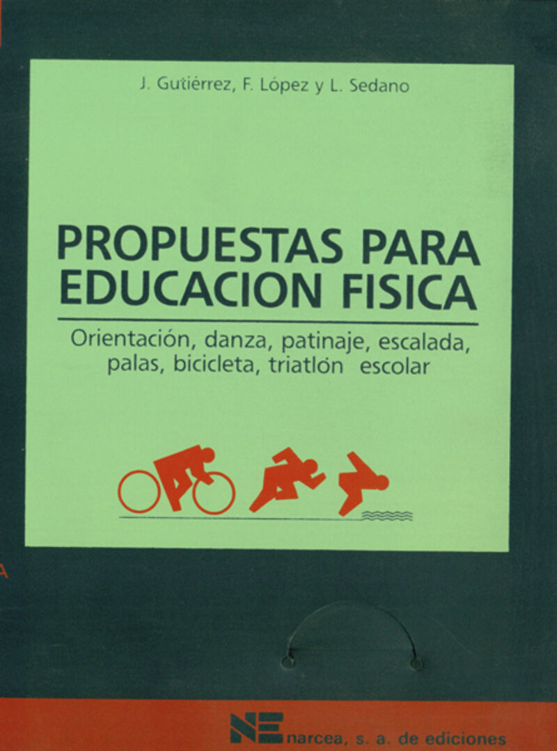 PROPUESTAS PARA EDUCACION FISICA - ORIENTACION, DANZA, PATINAJE, ESCALADA, PALAS, BICICLETA Y TRIATLON ESCOLAR