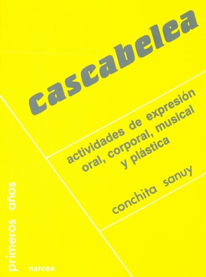 CASCABELEA - ACTIVIDADES DE EXPRESION ORAL, CORPORAL, MUSICAL Y PLASTICA
