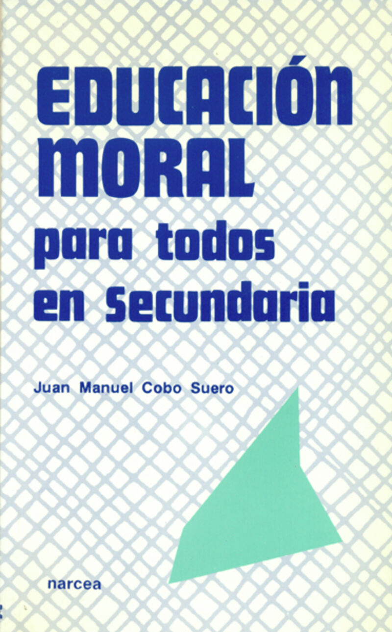 educacion moral para todos - Juan Manuel Cobo Suero