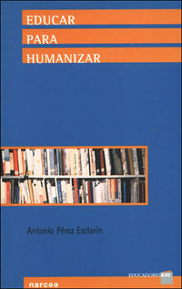 educar para humanizar - Antonio Perez Esclarin