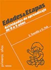 EDADES Y ETAPAS - ACTIVIDADES APRENDIZAJE DE 0 A 5 AÑOS