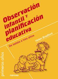 OBSERVACION INFANTIL Y PLANIFICACION EDUCATIVA - DE BEBES A TRES AÑOS