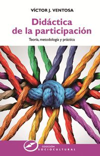 didactica de la participacion - teoria, metodologia y practica