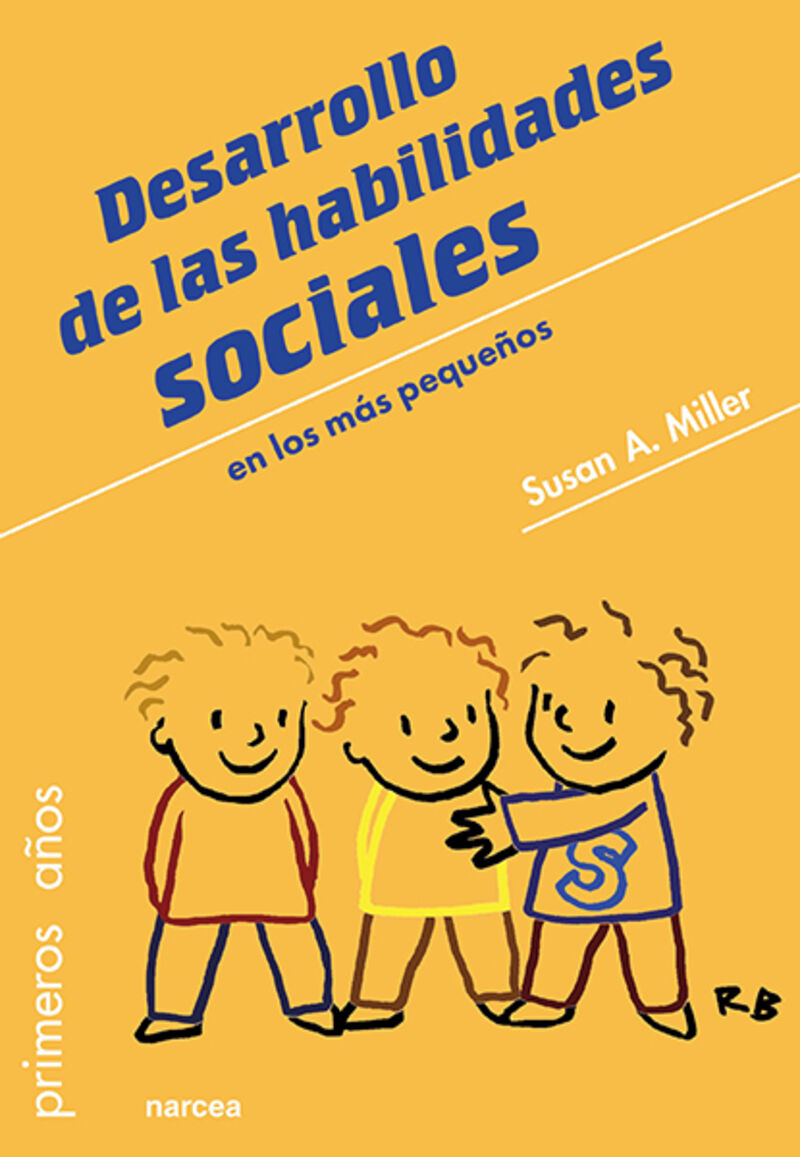 desarrollo de las habilidades sociales en los mas pequeños - Susan A. Miller