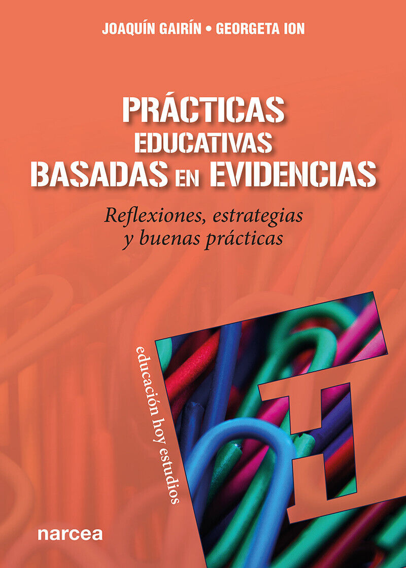 practicas educativas basadas en evidencias - reflexiones, estrategias y buenas practicas - Joaquin Gairin Sallan / Georgeta Ion
