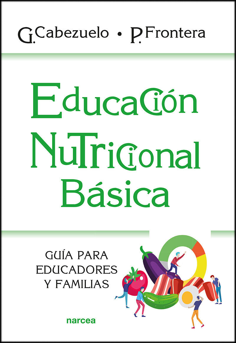 EDUCACION NUTRICIONAL BASICA - GUIA PARA EDUCADORES Y FAMILIAS