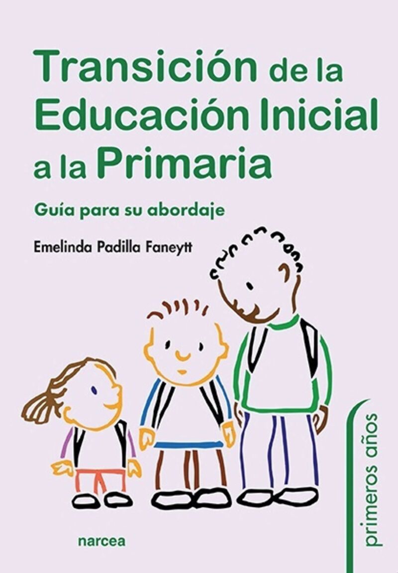 TRANSICION DE LA EDUCACION INICIAL A LA PRIMARIA - GUIA PARA SU ABORDAJE