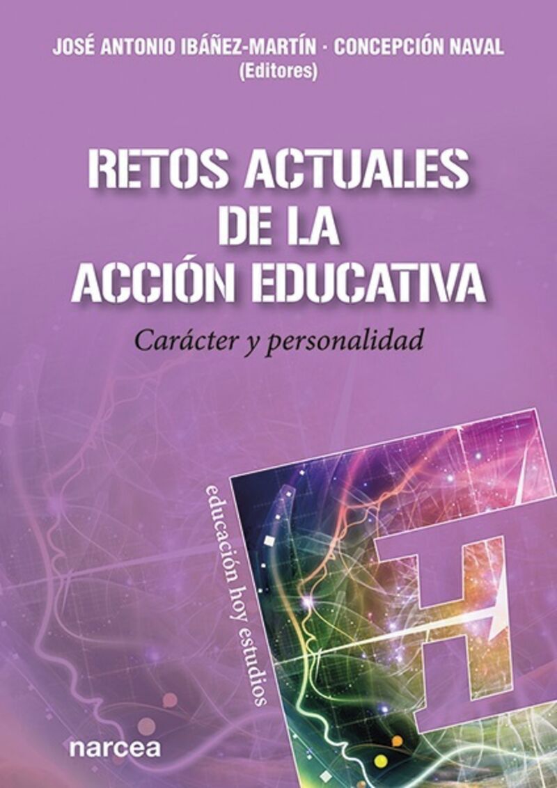 retos actuales de la accion educativa - caracter y personalidad - Jose Antonio Ibañez-Martin / Concepcion Naval