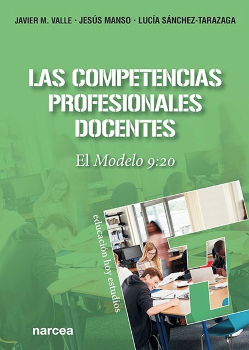 las competencias profesionales docentes - el modelo 9: 20 - Javier M. Valle / Jesus Manso / Lucia Sanchez-Tarazaga