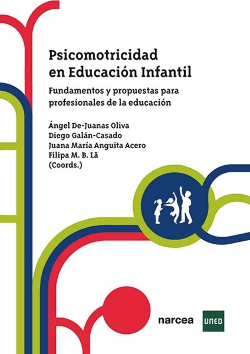 PSICOMOTRICIDAD EN EDUCACION INFANTIL - FUNDAMENTOS Y PROPUESTAS PARA PROFESIONALES DE LA EDUCACION