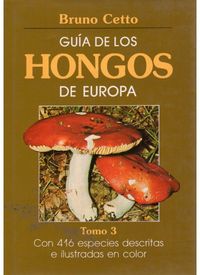guia de los hongos de europa (tomo 3)