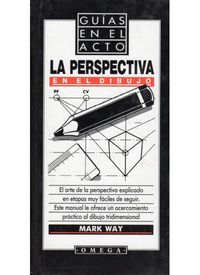 La perspectiva en el dibujo - Mark Way / Elena Torres