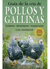 pollos y gallinas - guia de la cria de - Gail Damerow
