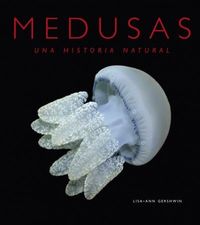 medusas - una historia natural - Lisa-Ann Gershwin