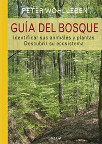 guia del bosque - identificar los animales y plantas - descubrir su ecosistema