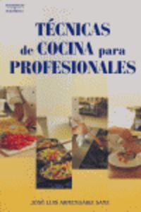 tecnicas elementales de cocina para profesionales - Jose Luis Armendariz Sanz