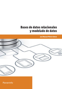 bases de datos relacionales y modelado de datos - Jose Manuel Piñeiro Gomez