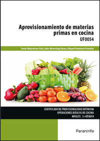 CP - APROVISIONAMIENTO DE MATERIAS PRIMAS EN COCINA - UF0054 - HOSTELERIA Y TURISMO