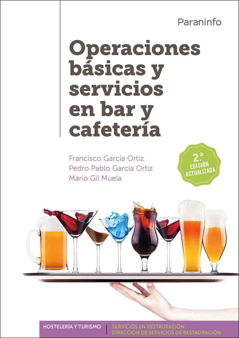 (2 ed) gm / gs - operaciones basicas y sevicios en bar y cafeteria - Francisco Garcia Ortiz / Pedro Pablo Garcia Ortiz / Mario Gil Muela