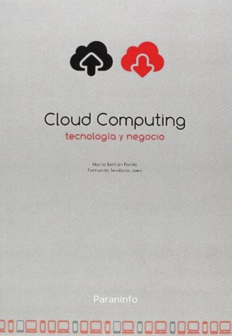 cloud computing, tecnologia y negocio - Marta Beltran Pardo / Fernando Sevillano Jaen