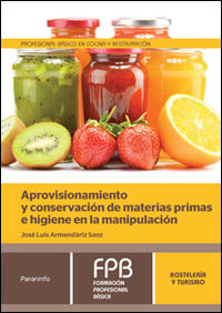 fpb 1 - aprovisionamiento y conservacion de materias primas e higiene en la alimentacion - hosteleria y turismo