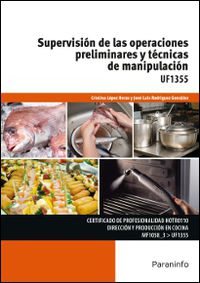 CP - SUPERVISION DE LAS OPERACIONES PRELIMINARES Y TECNICAS DE MANIPULACION - UF1355 - HOSTELERIA Y TURISMO