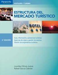 (2 ed) gs - estructura del mercado turistico - Lourdes Olmos Juarez / Rafael Garcia Cebrian