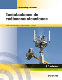 (2 ed) gm - instalaciones de radiocomunicaciones - Javier Garcia Rodrigo / Gregorio Morales Santiago