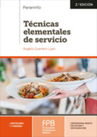 (2 ed) fpb 1 - tecnicas elementales de servicio - hosteleria y servicio - Rogelio Guerrero Lujan