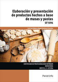 cp - elaboracion y presentacion de productos hechos a base de masas y pastas - uf1096