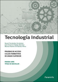 acceso gs - tecnologia industrial - Jose Antonio Fidalgo Sanchez / Manuel Ramon Fernandez Perez / Fernandez Noemi Fernandez