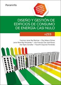 diseño y gestion de edificios de consumo de energia casi nulo. nzeb - Francisco Javier Rey Martinez / Eloy Velasco Gomez