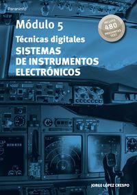 modulo 5 - tecnicas digitales - sistemas de instrumentos electronicos - aeronautica - Jorge Lopez Crespo