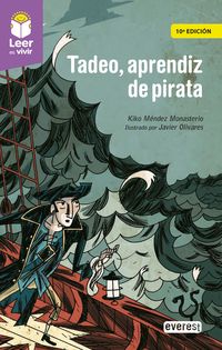 tadeo, aprendiz de pirata - Kiko Mendez Monasterio