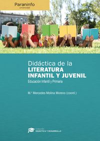 didactica de la literatura infantil y juvenil en educacion infantil y primaria - M. ª Mercedes Molina Moreno / Berta Guerrero Fernandez / [ET AL. ]