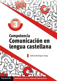 cp - competencia clave: comunicacion en lengua castellana nivel 3 - Sabina Rodriguez Vega