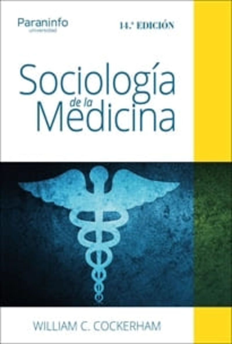 (14 ed) sociologia de la medicina - William C. Cockerham / [ET AL. ]