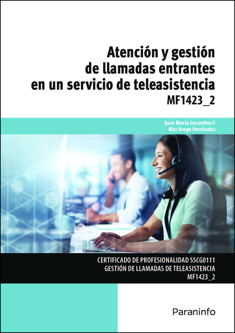 CP - MF1423_2: ATENCION Y GESTION DE LLAMADAS ENTRANTES EN UN SERVICIO DE TELEASISTENCIA